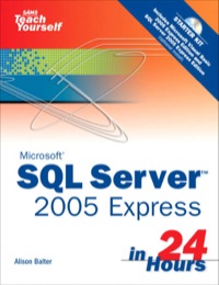 صورة الغلاف: Sams Teach Yourself SQL Server 2005 Express in 24 Hours 1st edition 9780132715553