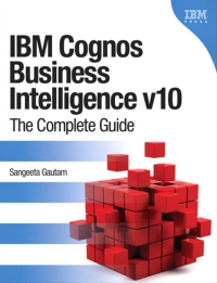 表紙画像: IBM Cognos Business Intelligence v10 1st edition 9780132724722