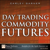 Titelbild: Day Trading Commodity Futures 1st edition 9780132732185