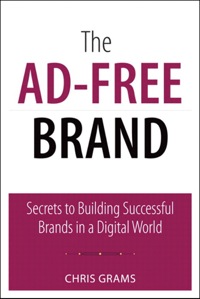 Omslagafbeelding: Ad-Free Brand, The 1st edition 9780789748027