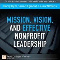 صورة الغلاف: Mission, Vision, and Effective Nonprofit Leadership 1st edition 9780132763479