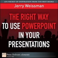 صورة الغلاف: Right Way to Use PowerPoint in Your Presentations, The 1st edition 9780132763868