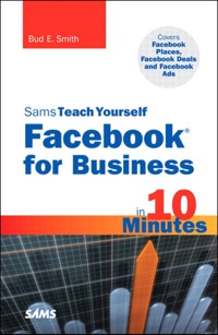Imagen de portada: Sams Teach Yourself Facebook for Business in 10 Minutes 1st edition 9780672335556