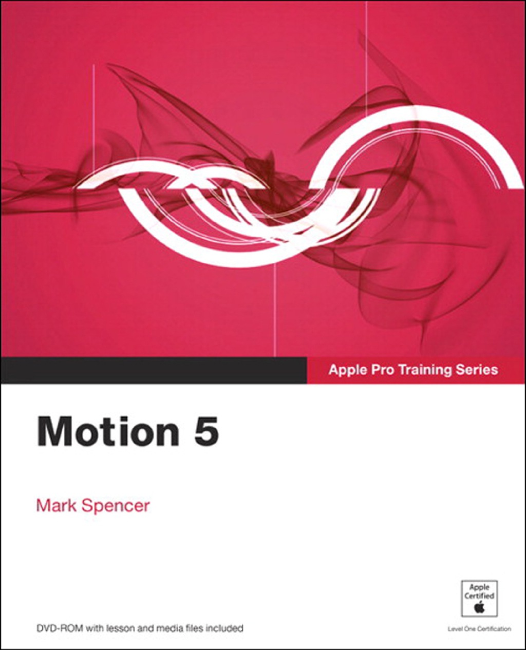 Apple Pro Training Series Motion 5 1st Edition