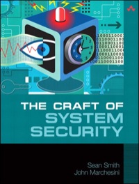 Immagine di copertina: Craft of System Security, The 1st edition 9780321434838