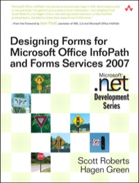 Cover image: Designing Forms for Microsoft Office InfoPath and Forms Services 2007 1st edition 9780132797573