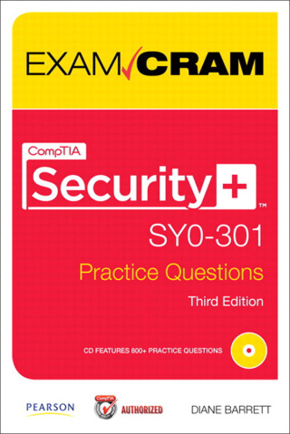 Cover image: CompTIA Security+ SY0-301 Practice Questions Exam Cram 3rd edition 9780789748287