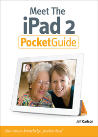 صورة الغلاف: Meet the iPad 2 Pocket Guide 1st edition 9780132819398