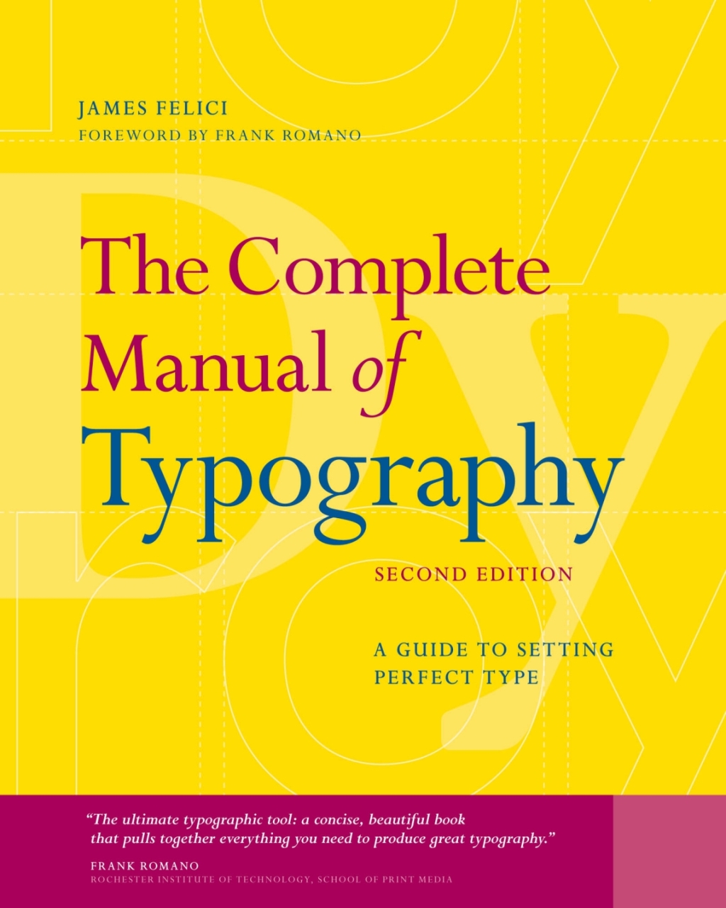 The Complete Manual of Typography A Guide to Setting Perfect Type 2nd Edition