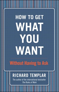 Titelbild: How to Get What You Want...Without Having to Ask 1st edition 9780132824361