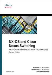 Cover image: NX-OS and Cisco Nexus Switching 2nd edition 9780132883498