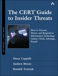 Cover image: The CERT Guide to Insider Threats 1st edition 9780321812575