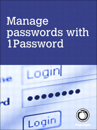 Imagen de portada: Manage passwords, with 1Password 1st edition 9780132906661