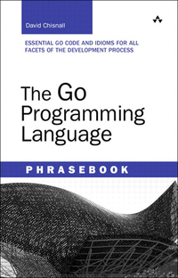 Omslagafbeelding: Go Programming Language Phrasebook, The 1st edition 9780321817143