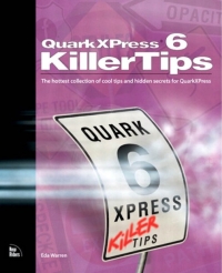 Cover image: QuarkXPress 6 Killer Tips 1st edition 9780132932554