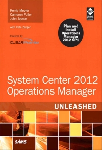 Cover image: System Center 2012 Operations Manager Unleashed 2nd edition 9780132953849