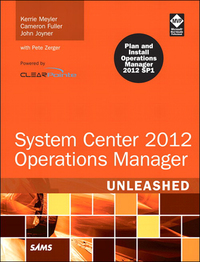 صورة الغلاف: System Center 2012 Operations Manager Unleashed 2nd edition 9780672335914