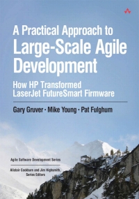 Cover image: A Practical Approach to Large-Scale Agile Development 1st edition 9780321821720