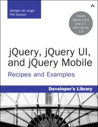 Cover image: jQuery, jQuery UI, and jQuery Mobile 1st edition 9780132981361