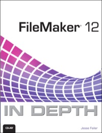 صورة الغلاف: FileMaker 12 In Depth 1st edition 9780789748461