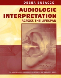 Cover image: Audiologic Interpretation Across the Lifespan 1st edition 9780134260501