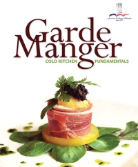 Cover image: Garde Manger: Cold Kitchen Fundamentals 1st edition 9780131182196