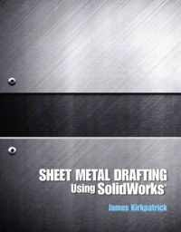 Cover image: Sheet Metal Drafting Using Solidworks 1st edition 9780132675833