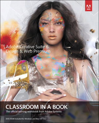Cover image: Adobe Creative Suite 6 Design & Web Premium Classroom in a Book 1st edition 9780321822604