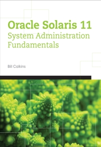 Titelbild: Oracle® Solaris 11 System Administration 1st edition 9780133007107