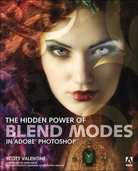 Cover image: Hidden Power of Blend Modes in Adobe Photoshop, The 1st edition 9780321823762