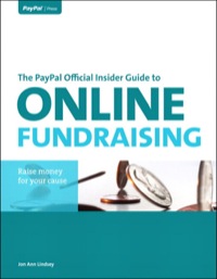 صورة الغلاف: PayPal Official Insider Guide to Online Fundraising, The 1st edition 9780321833082