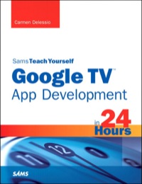 Cover image: Sams Teach Yourself Google TV App Development in 24 Hours 1st edition 9780672336034