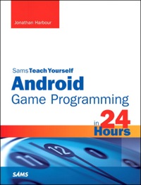 Imagen de portada: Sams Teach Yourself Android Game Programming in 24 Hours 1st edition 9780672336041