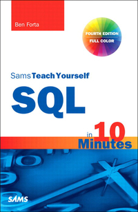 Cover image: SQL in 10 Minutes, Sams Teach Yourself 4th edition 9780672336072