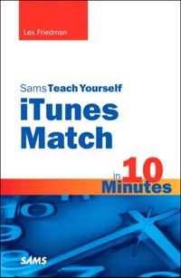 Imagen de portada: Sams Teach Yourself iTunes Match in 10 Minutes 1st edition 9780133056853