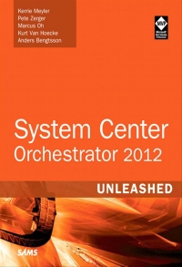 Cover image: System Center 2012 Orchestrator Unleashed 1st edition 9780672336102