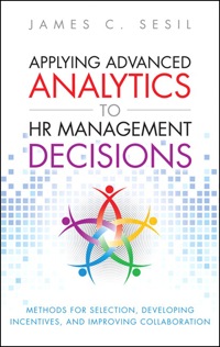 Immagine di copertina: Applying Advanced Analytics to HR Management Decisions 1st edition 9780133064605