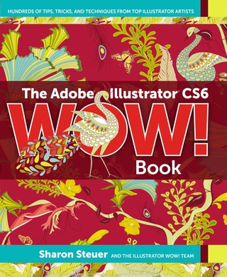 表紙画像: The Adobe Illustrator CS6 WOW! Book 1st edition 9780321841766