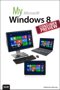 Imagen de portada: My Windows 8 Consumer Preview 1st edition 9780133071009
