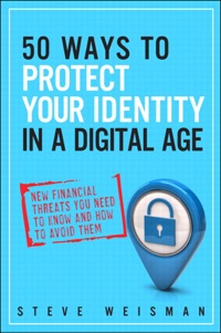 Immagine di copertina: 50 Ways to Protect Your Identity in a Digital Age 2nd edition 9780133089073