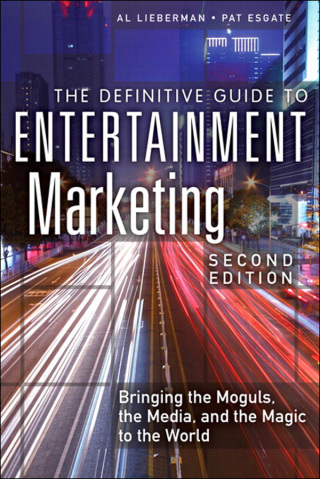 Cover image: The Definitive Guide to Entertainment Marketing 2nd edition 9780133092080