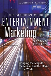 Cover image: Definitive Guide to Entertainment Marketing, The 2nd edition 9780133092080