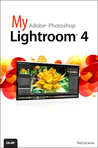 Immagine di copertina: My Adobe Photoshop Lightroom 4 1st edition 9780789749970