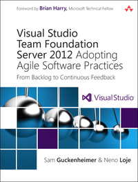 Cover image: Visual Studio Team Foundation Server 2012 3rd edition 9780321864871