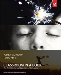Omslagafbeelding: Adobe Premiere Elements 11 Classroom in a Book 1st edition 9780321883728