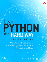 Cover image: Learn Python the Hard Way 3rd edition 9780321884916