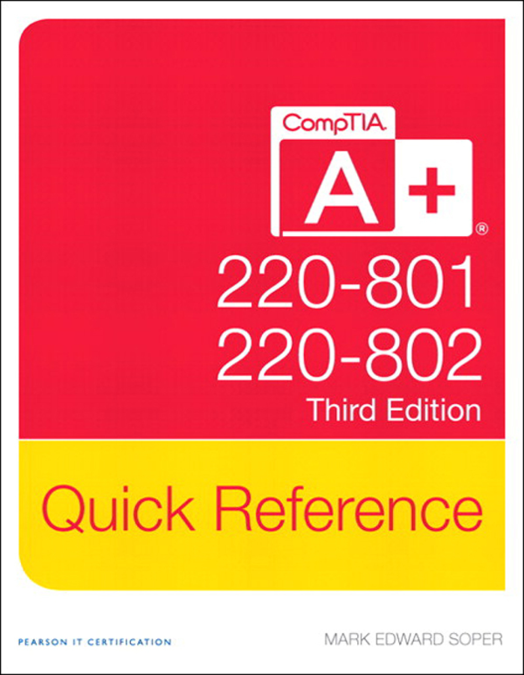 CompTIA A+ Quick Reference (220-801 and 220-802) 3rd Edition