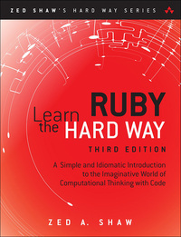 Cover image: Learn Ruby the Hard Way 3rd edition 9780321884992