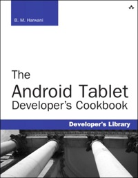 Cover image: Android Tablet Developer's Cookbook, The 1st edition 9780321885302