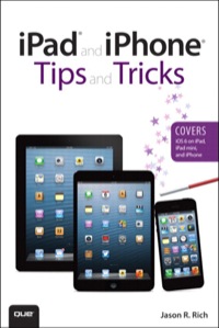 Omslagafbeelding: iPad and iPhone Tips and Tricks (Covers iOS 6 on iPad, iPad mini, and iPhone) 2nd edition 9780789750969